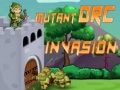 Lalao  Mutant Orc Invasion