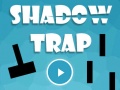 Lalao Shadow Trap