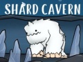 Lalao Shard Cavern