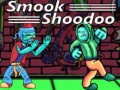 Lalao Smook Shoodoo