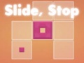 Lalao Slide, Stop