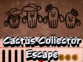 Lalao Cactus Collector Escape