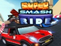 Lalao Super Smash Ride