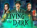 Lalao Living in the dark