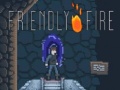 Lalao Friendly Fire