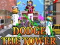 Lalao Dodge The Tower