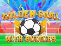 Lalao Golden Goal With Buddies