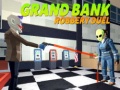 Lalao Grand bank Robbery Duel