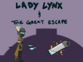 Lalao Lady Lynx & The Great Escape 