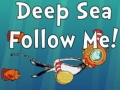Lalao Deep Sea Follow Me!