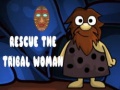 Lalao Rescue The Tribal Woman