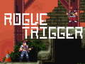 Lalao Rogue Trigger