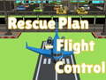 Lalao Rescue Plan Flight Control