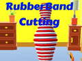 Lalao Rubber Band Cutting