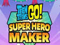 Lalao Teen Titans Go  Super Hero Maker