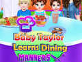 Lalao Baby Taylor Learns Dining Manners