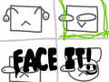 Lalao Face It!