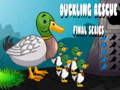 Lalao Duckling Rescue Final Episode