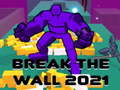 Lalao Break The Wall 2021