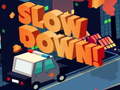 Lalao Slow Down online