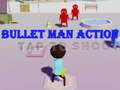 Lalao Bullet Man Action
