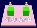 Lalao shot craft