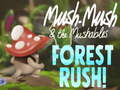 Lalao Mush-Mush & the Mushables Forest Rush!