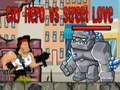 Lalao City Hero vs Street Love