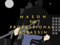 Lalao Mason the Professional Assassin