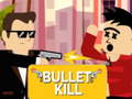 Lalao Bullet Kill