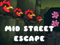 Lalao Mid Street Escape