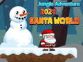 Lalao Jungle Adventure 2021 Santa world