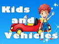 Lalao Kids and Vehicles 