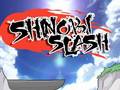 Lalao Shinobi Slash