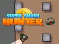 Lalao Super Smash Hunter