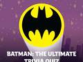 Lalao Batman: The Ultimate Trivia Quiz