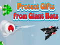 Lalao Protect Gifts from Giant Bats