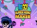 Lalao Teen Titans Go: Superhero Maker