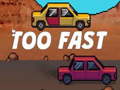 Lalao Too Fast