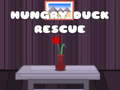 Lalao Hungry Duck Rescue
