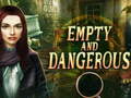 Lalao Empty and Dangerous