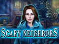 Lalao Scary Neighbors