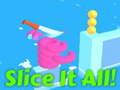 Lalao Slice It All!   