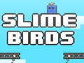 Lalao Slime Birds