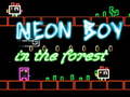 Lalao Neon Boy in the forest