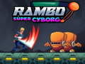 Lalao Rambo super Cyborg