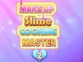 Lalao Make Up Slime Cooking Master 2