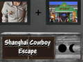 Lalao Shanghai Cowboy Escape