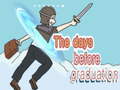 Lalao The Days Before Graduation