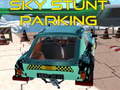 Lalao Sky stunt parking